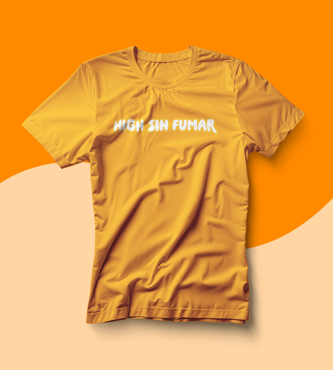 HIGH SIN FUMAR T-Shirt
